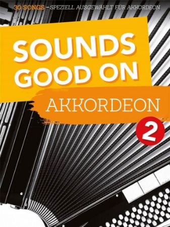 SOUNDS GOOD ON AKKORDEON 2