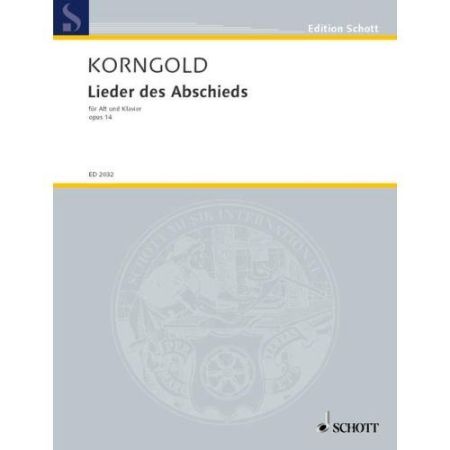 KORNGOLD:LIEDER DES ABSCHIEDS FUR ALT UND KLAVIER OP.14