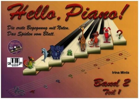 MINTS:HELLO,PIANO! BAND 2 TEIL 1 DIE ERSTE BEGEGUUNG MIT NOTEN + ONLINE QR-CODES