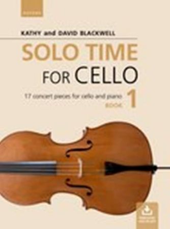 BLACKWELL:SOLO TIME FOR CELLO BOOK 1 CELLO AND PIANO + AUDIO ACCESS