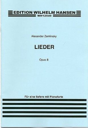 ZEMLINSKY:LIEDER OP.8