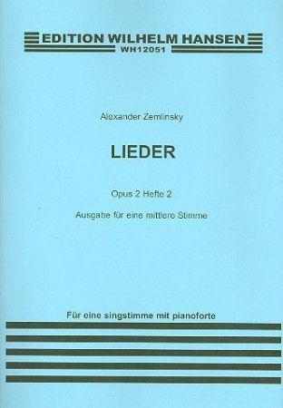 ZEMLINSKY:LIEDER OP.2 HEFT 2 MITTLERE STIMME