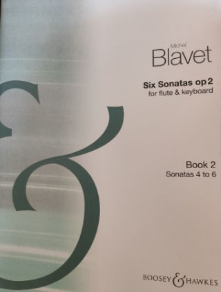 BLAVET:SIX SONATAS OP.2/4,5,6 FLUTE AND PIANO
