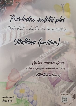 ANŽIČ:POMLADNO-POLETNI PLES  ZA DUO FLAVTA/VIOLINA IN CITRE/KLAVIR+ AUDIO DOSTOP