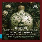 RESPIGHI:LAUDA PER LA NATIVITA DEL SIGNORE/ARMAN