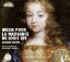 ROVETTA:MESSE POUR LA NAISSANCE DE LOUIS XIV/CHENIER