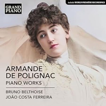 ARMANDE DE POLIGNAC:PIANO WORKS