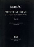KURTAG:OFFICIUM BREVE OP.28 STRING QUARTET