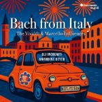 BACH FROM ITALY/THE VIVALDI & MARCELLO INFLUENCES 2CD