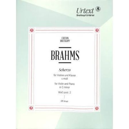 BRAHMS:SCHERZO C-MOLL WoO POST.2 FOR VIOLIN AND PIANO