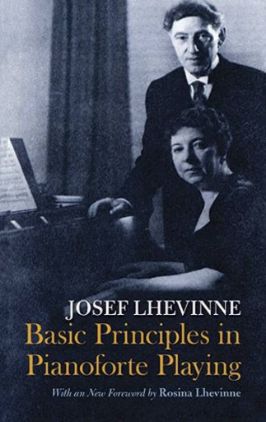LHEVINNE:BASIC PRINCIPLES IN PIANOFORTE PLAYING
