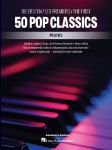 THE FIRST 50 POP CLASSICS PIANO