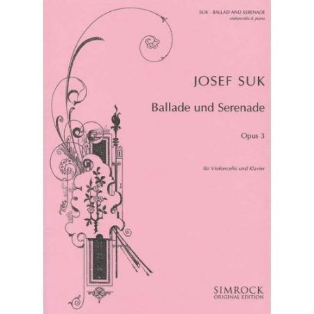 SUK:BALLADE UND SERENADE OP.3 CELLO AND PIANO