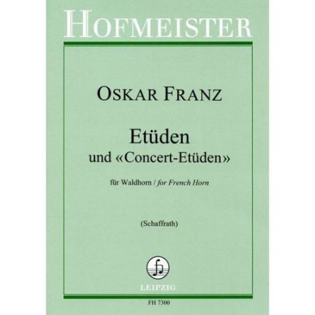 FRANZ O.:ETUDEN UND "CONCERT ETUDEN" FOR FRENCH HORN