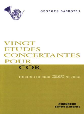 BARBOTEU:VINGT ETUDES CONCERTANTES POUR COR
