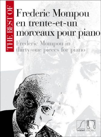 MOMPOU:EN TRENTE-ET-UN MORCEAUX POUR PIANO