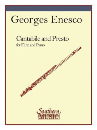 ENESCO:CANTABILE AND PRESTO FOR FLUTE PIANO