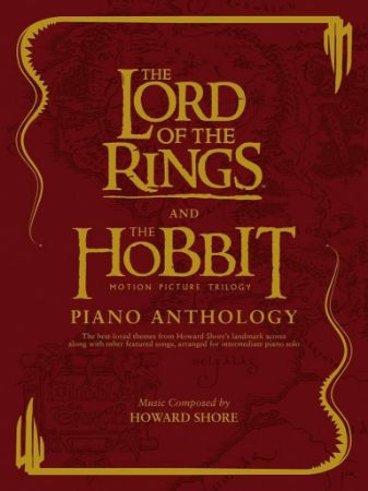 THE LORD OF THE RINGS AND HOBBIT MOTION PICTURE PIANO ANTHOLOGY