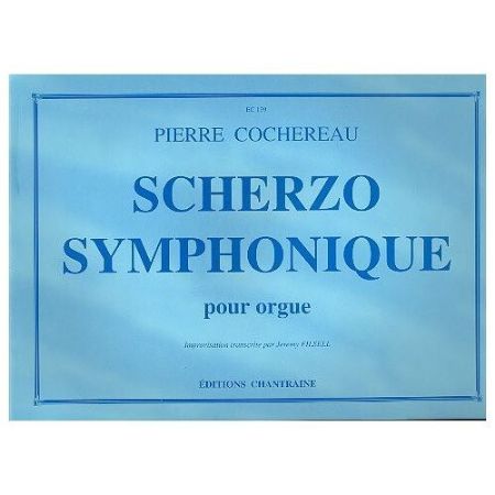 COCHEREAU:SCHERZO SYMPHONIQUE FOR ORGAN