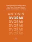 DVORAK:EASY PIANO PIECES AND DANCES