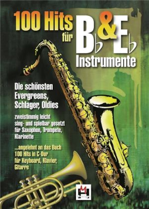 100 HITS FUR Bb & Eb INSTRUMENTE