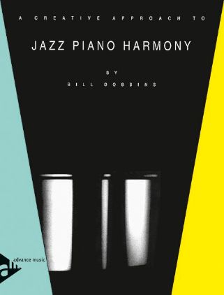 DOBBINS:A CREATIVE APPROACH TO JAZZ PIANO HARMONY