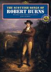 BURNS:THE SCOTTISH SONGS OF ROBERT BURNS PVG