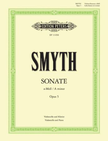 SMYTH:SONATE A-MOLL OP.5 VIOLONCELLO AND PIANO