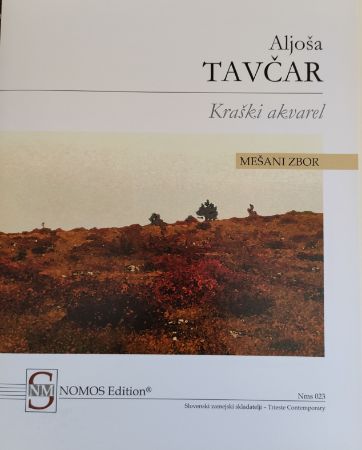 TAVČAR:KRAŠKI AKVAREL MEŠANI ZBORI