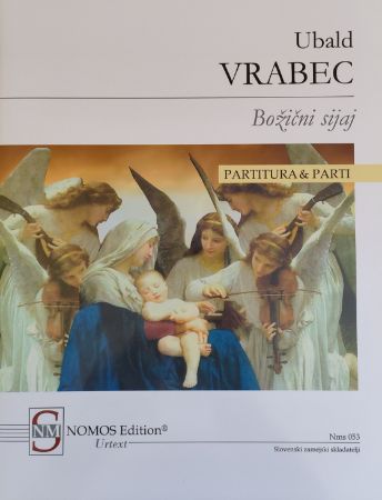 VRABEC:BOŽIČNI SIJAJ KANTATA ZA OTROŠKI ZBOR,MEŠANI ZBOR IN PIHALNI KVARTET