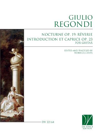 REGONDI:NOCTURNE OP.19:REVERIE,INTRODUCTION ET CAPRICE OP.23 FOR GUITAR
