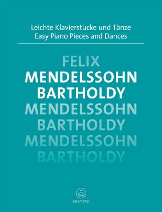 MENDELSSOHN EASY PIANO PIECES AND DANCES