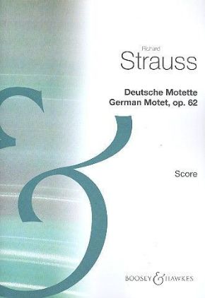 STRAUSS R.:DEUTSCHE MOTETTE/GERMAN MOTET OP.62 SCORE