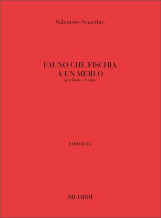 SCIARRINO:FAUNO CHE FISCHIA A UNO MERLO PER FLAUTO ED ARPA