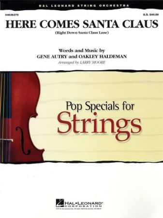 AUTRY/HALDEMAN:HERE COMES SANTA CLAUS STRING ORCHESTRA