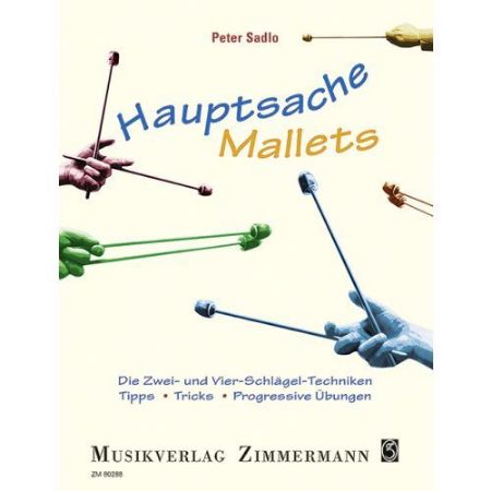 SADLO:HAUPTSACHE MALLETS