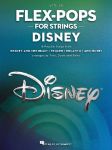 FLEX-POPS FOR STRINGS DISNEY VIOLIN TRIOS,DUETS AND SOLOS