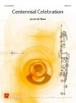DE HAAN:CENTENNIAL CELEBRATION CONCERT BAND