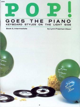 OLSON:POP! GOES THE PIANO BOOK 3