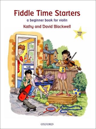 BLACKWELL:FIDDLE TIME STARTERS A BEGINNER BOOK FOR VIOLIN +CD