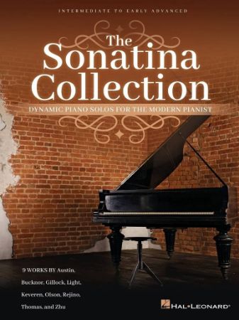 THE SONATINA COLLECTION DYNAMIC PIANO SOLOS FOR THE MODERN PIANIST