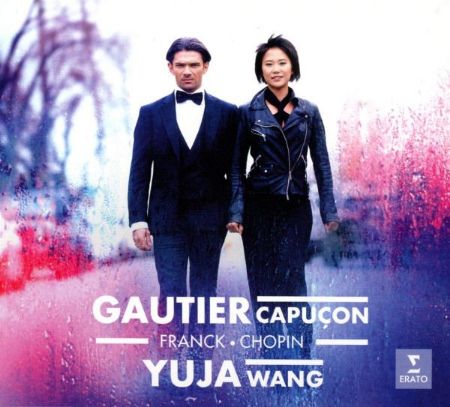 FRANCK,CHOPIN/GAUTIER CAPUCON/YUJA WANG