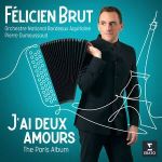 J'AI DEUX AMOURS-THE PARIS ALBUM/FELICIEN BRUT