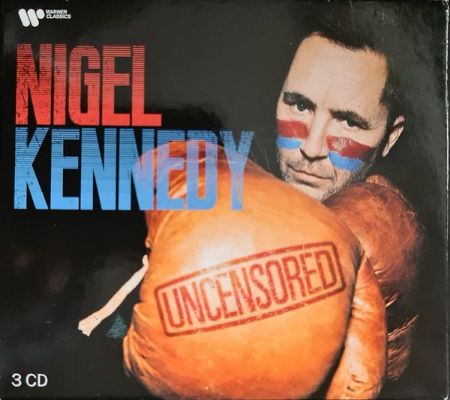 NIGEL KENNEDY/UNCENSORED 3CD