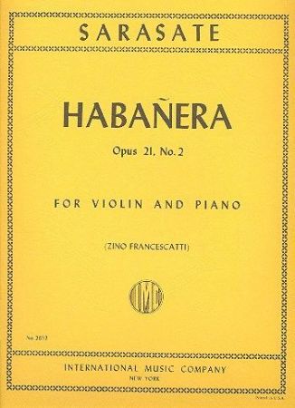 SARASATE:HABANERA OP.21 NO.2 FOR VIOLIN AND PIANO (FRANCESCATTI)